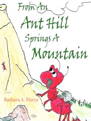 cover image of From an Ant Hill Springs a Mountain